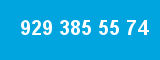 929 385 55 74